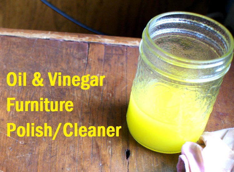 an oil and vinegar wood furniture polish/cleaner | lightlycrunchy